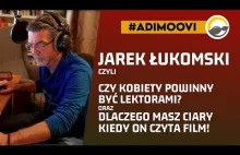 Jarek Łukomski: jeden z najlepszych polskich lektorów