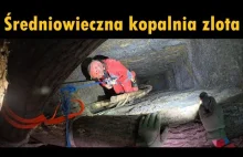 Kilka poziomów w dół! Eksploracja średniowiecznej kopalni złota na Dolnym Śląsku