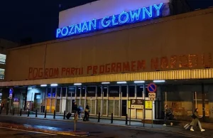 "Pogrom partii programem narodu" na starym dworcu Poznań Główny.
