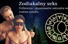 Zodiakalny seks - Dopasowanie seksualne według znaków zodiaku