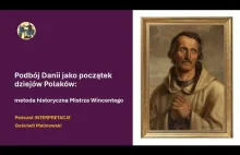 Podbój Danii jako początek dziejów Polaków: metoda hist. Mistrza Wincentego