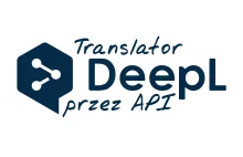 Translator DeepL - tłumaczenie używając API