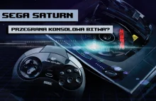 Loading #123 - Sega Saturn: przegrana konsolowa bitwa?