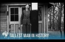 Najwyższy człowiek świata: Robert Wadlow