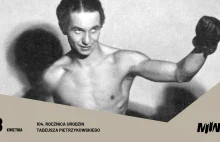 Bił Niemców w Auschwitz! 104. rocznica urodzin Tadeusza Pietrzykowskiego