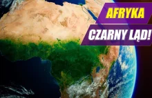 Afryka - najbiedniejszy kontynent na Ziemi!