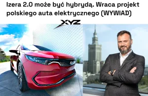Izera 2.0 może być hybrydą. Wraca projekt polskiego auta elektrycznego (WYWIAD)