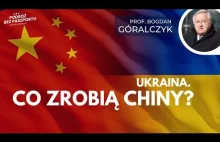 Ukraina. Co zrobią Chiny i czego obawia się Pekin? | prof. Bogdan Góralczyk