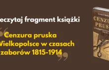Cenzura pruska w Wielkopolsce w czasach zaborów 1815-1914