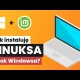 Jak zainstalować Linuksa obok Windowsa? [Linux Mint + Windows]