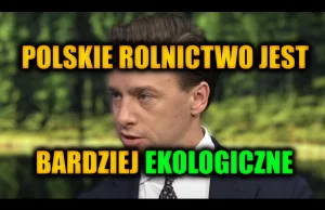 Krzysztof Bosak: Ukraińskie rolnictwo nie spełnia żadnych standardów unijnych