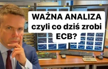 Ważna Analiza czyli Co Dziś Zrobi ECB?