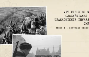 Mit Wielkiej Wojny Ojczyźnianej jako uzasadnienie inwazji na Ukrainę. Część 1.