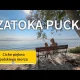 Zatoka Pucka: Puck, Rzucewo i Rewa. Spokojniejsza wersja naszego morza