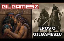 Epos o Gilgameszu: Pierwszy Heros który chciał zdobyć życie wieczne #gilgamesz