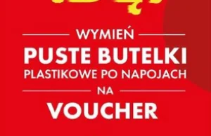 Biedronka - puste plastikowe butelki za Voucher na zakupy