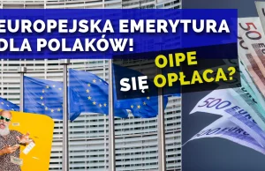 Nowe europejskie konto emerytalne dla Polaków. Czy to się opłaca?