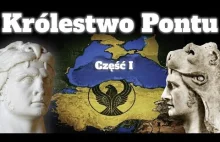 Historia Pontu. Mitrydates VI Eupator. Wielka wojna z Rzymem. cz. 1