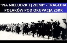 Tragiczny los Polaków pod okupacją ZSRR