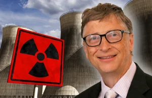 Czy opłaca się inwestować w elektrownię atomową? Bill Gates twierdzi, że tak