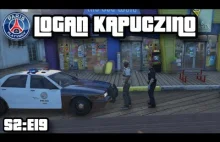 LOGAN KAPUCZINO - NIELEGALNE ZATRZYMANIE | S2:E19