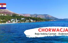 BOAT TRIP CHORWACJA Cavtat- Mlini- Kupari- Dubrownik. Czy warto? Ile kosztuje ta