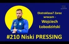 Niski Pressing # 210 | Ekstraklasa? Zaraz wracam