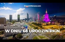 Niesamowity timelapse w dniu 68 urodzin PKiN!