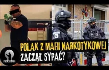 Polak pracujący dla mafii narkotykowej zaczął sypać?