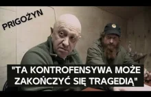 Prigożyn opowiada o brakach amunicji, problemach w wojsku i kontrofensywie SZU