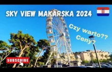 Makarska Sky View . Czy warto? Jakie ceny? Jakie wrażenia?