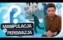 ZERO ŚCIEMY #8: ŻYJEMY W ŚWIECIE MANIPULACJI. CZYM JEST I JAK NA NAS DZIAŁA?