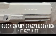 Brazylijski Glock Gen. 3. Normalny pistolet za pół ceny czy marketingowy chwyt