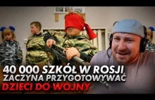 Rosja zaczęła jeszcze mocniej przygotowywać swoje dzieci do wojny.