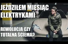 Elektryczne kłamstwo? Jeździłem miesiąc autami na prąd