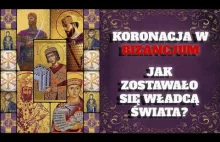 Bizancjum w boskim blasku. Ceremoniał koronowania w Konstantynopolu.