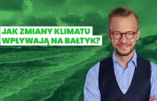 Jak zmiany klimatu wpływają na Bałtyk?