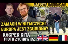 Imigracja: czy Polskę czeka los Francji i Niemiec? Kacper Kita i Piotr Zychowicz