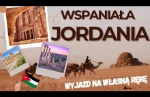 Jordania na własną rękę- organizacja, atrakcje, ceny, loty, jordan pass.