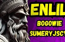 ENLIL - czego nie wiedziałeś o najwyższym Bogu w panteonie Sumeryjskim?? #enlil