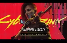 Nowy zwiastun dodatku Cyberpunk 2077: Phantom Liberty