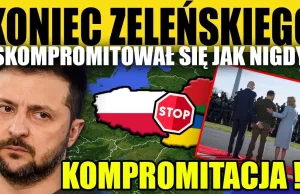 KONIEC ZELEŃSKIEGO - SKOMPROMITOWAŁ SIĘ JAK NIGDY - YouTube