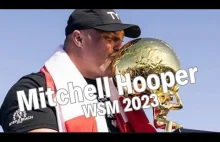 MITCHELL HOOPER WSM 2023 | Kim jest Najsilniejszy Człowiek Świata ?!