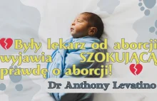 Były lekarz-aborter Dr. Anthony Levatino opowiada dlaczego zrezygnował?