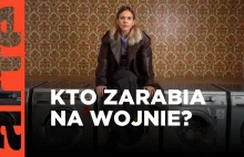 Kto zarabia na rosyjskiej wojnie? | ARTE.tv Dokumenty