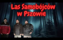 Las Samobójców w Pszowie ft. @GhosthuntMortimer & Arven @KryptonimGHOST