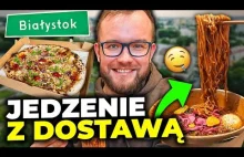 BIAŁYSTOK: NAJLEPSZE JEDZENIE na dowóz w BIAŁYMSTOKU - pizza, pierogi, ramen [RE