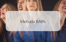Jak radzić sobie z trudnymi emocjami? METODA RAIN