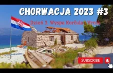 Korcula i wyspa Vrnik - plaże. Chorwacja 2023 #3