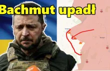 Bachmut upadł wojna na Ukrainie